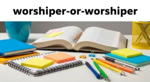 worshipper or worshiper